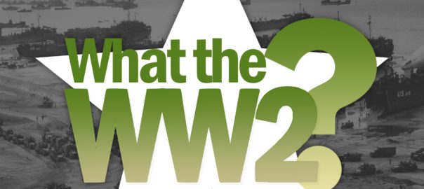 This is the logo for the What the WW2? Podcast